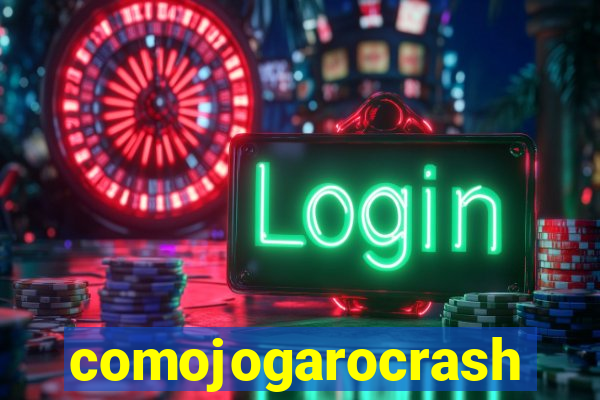 comojogarocrash