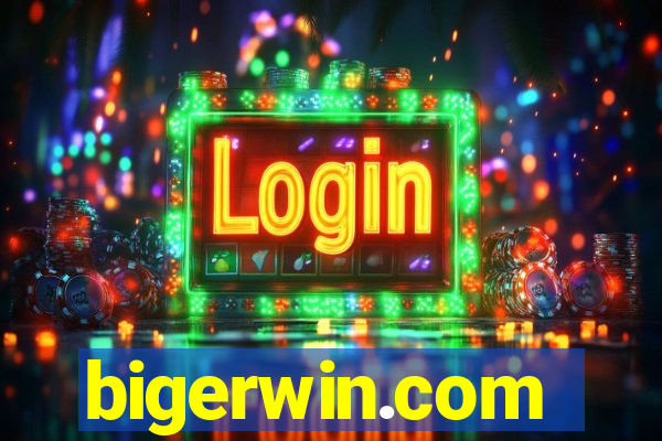 bigerwin.com