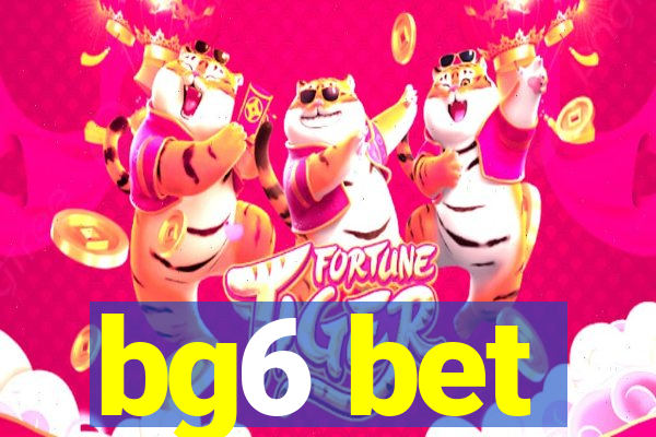 bg6 bet