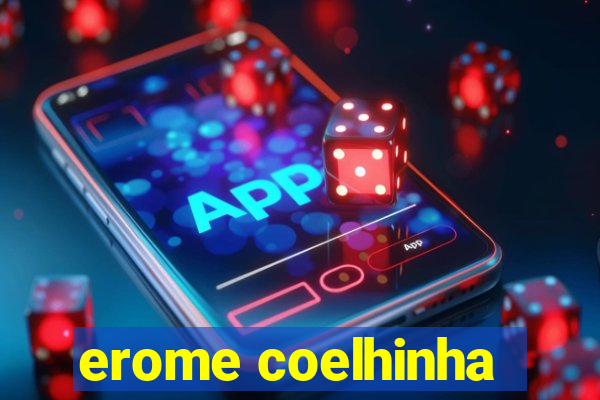 erome coelhinha