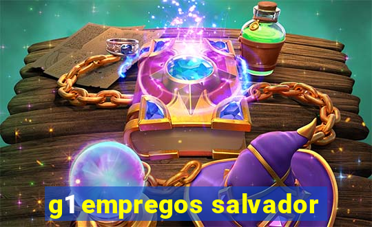 g1 empregos salvador