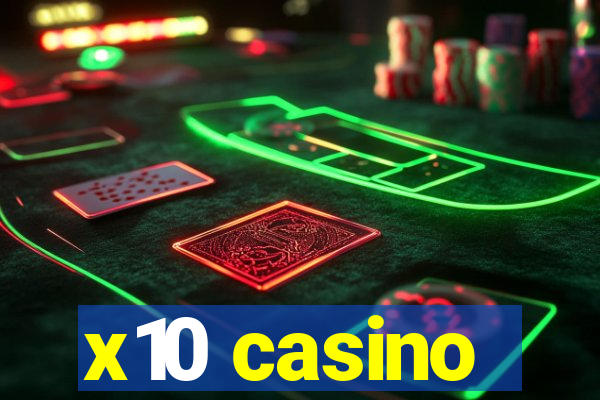 x10 casino