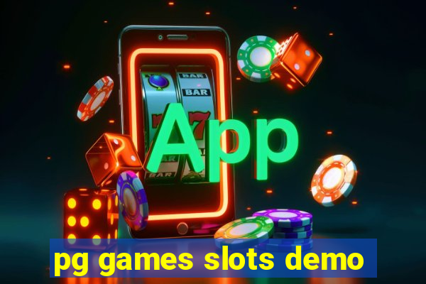 pg games slots demo