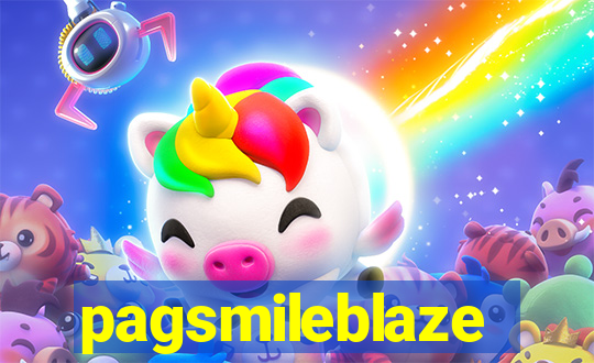 pagsmileblaze