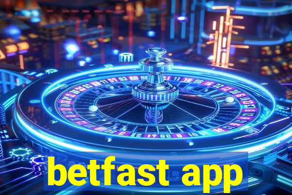 betfast app