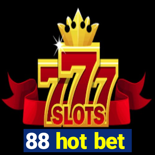 88 hot bet