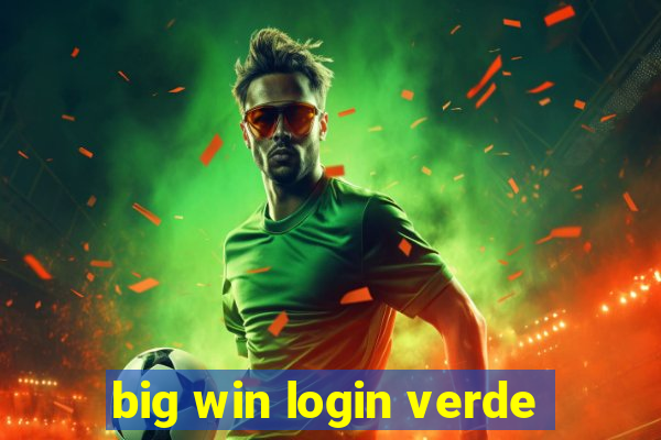 big win login verde