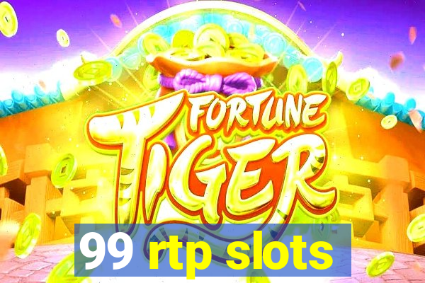 99 rtp slots