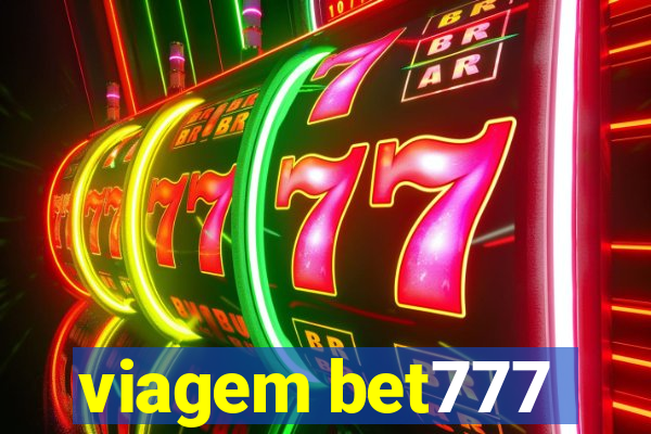 viagem bet777