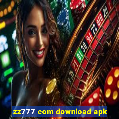 zz777 com download apk