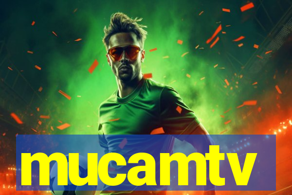 mucamtv