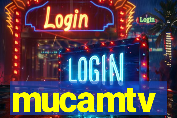 mucamtv