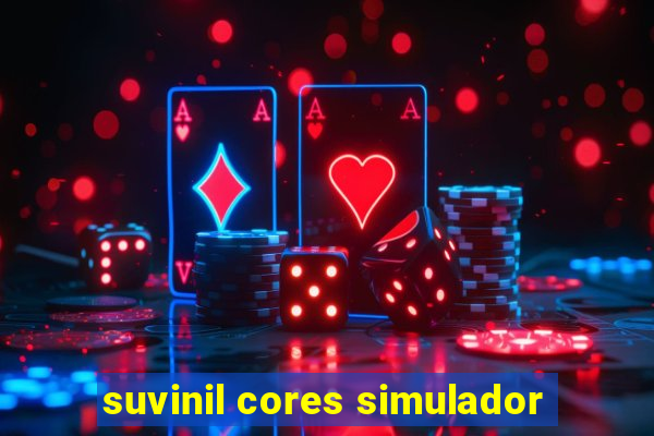 suvinil cores simulador