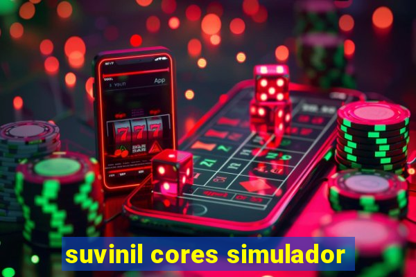 suvinil cores simulador