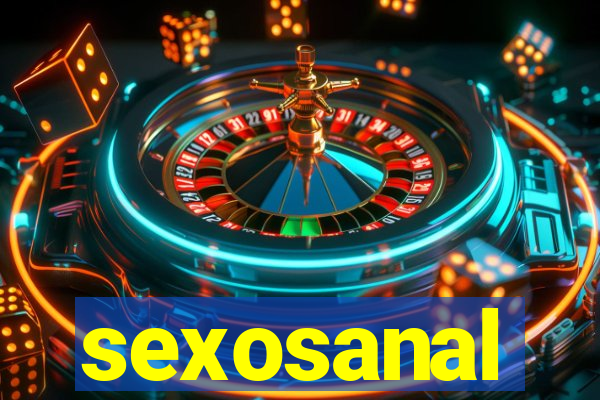 sexosanal