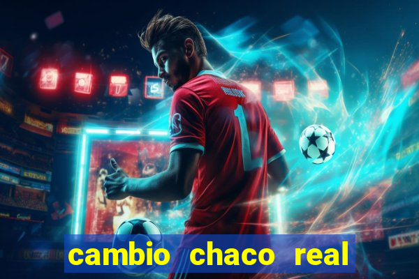 cambio chaco real en guarani