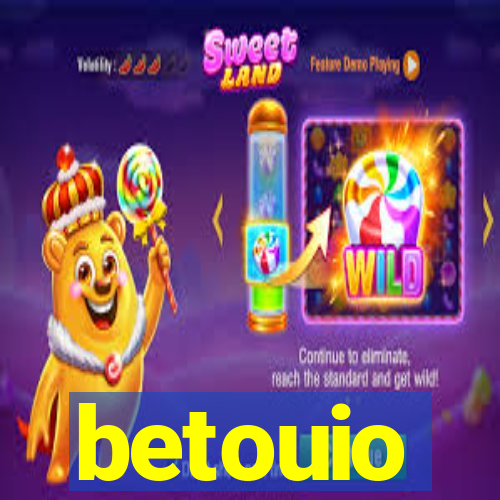 betouio