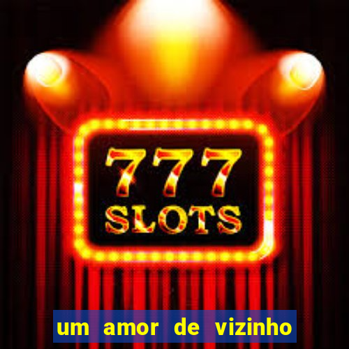 um amor de vizinho karen santos pdf