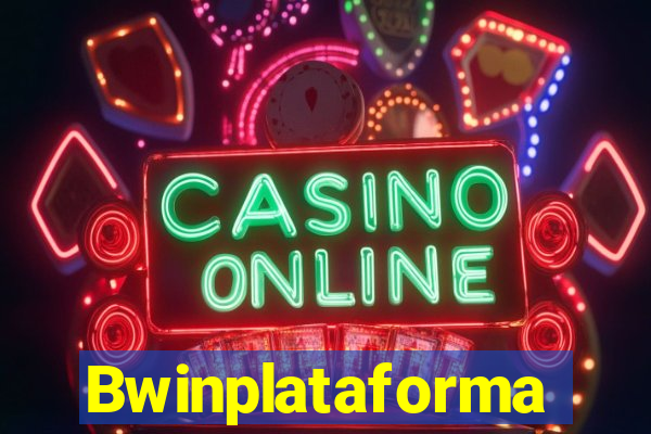 Bwinplataforma