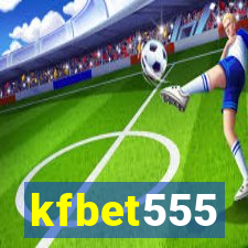 kfbet555