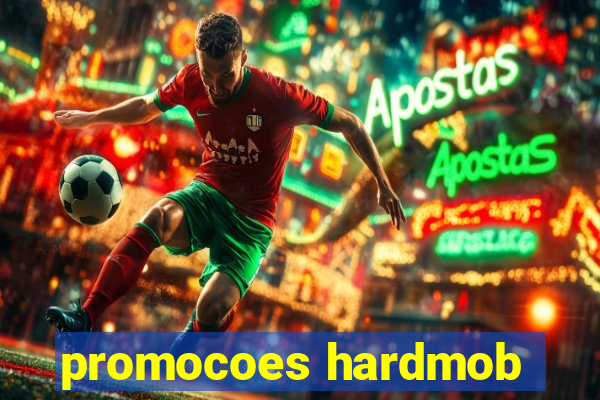 promocoes hardmob