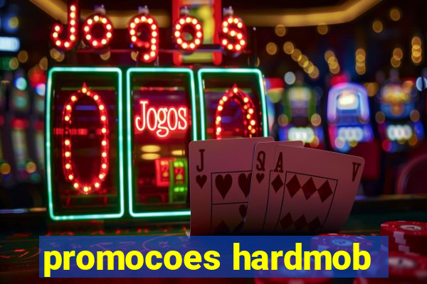 promocoes hardmob