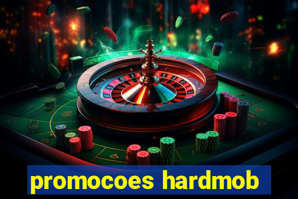 promocoes hardmob