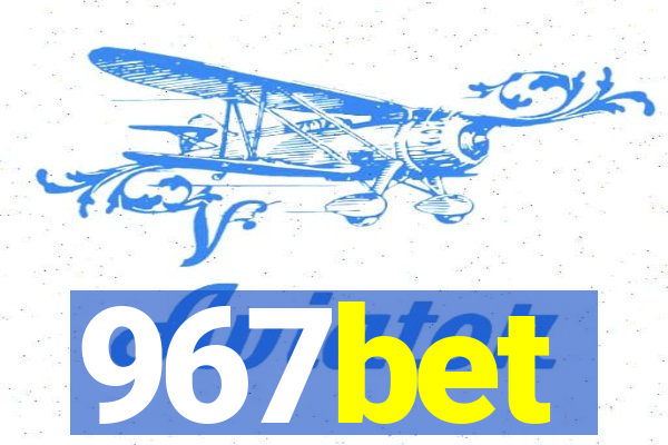 967bet