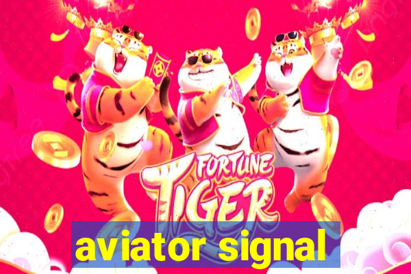 aviator signal