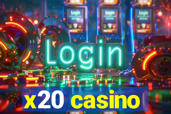 x20 casino