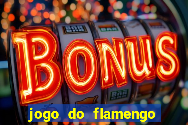 jogo do flamengo rede canais