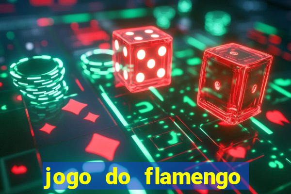 jogo do flamengo rede canais