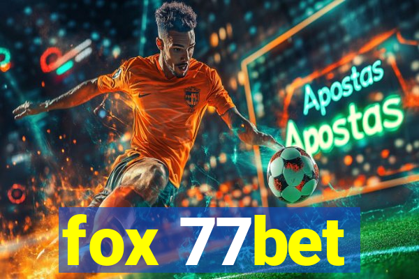 fox 77bet