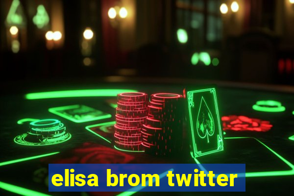 elisa brom twitter