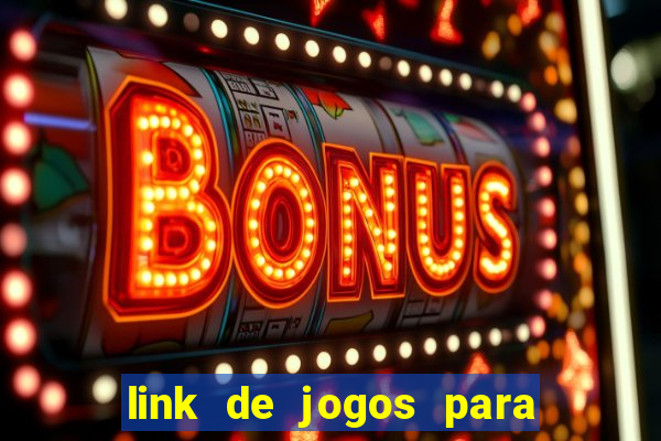 link de jogos para ganhar dinheiro