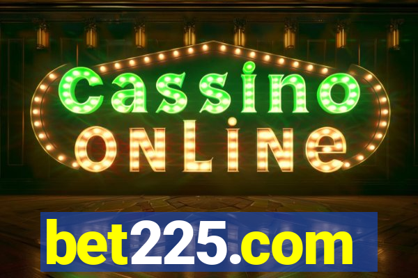 bet225.com