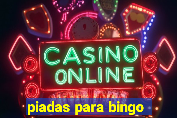 piadas para bingo