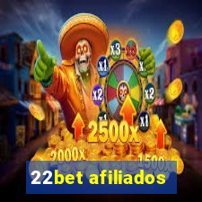 22bet afiliados