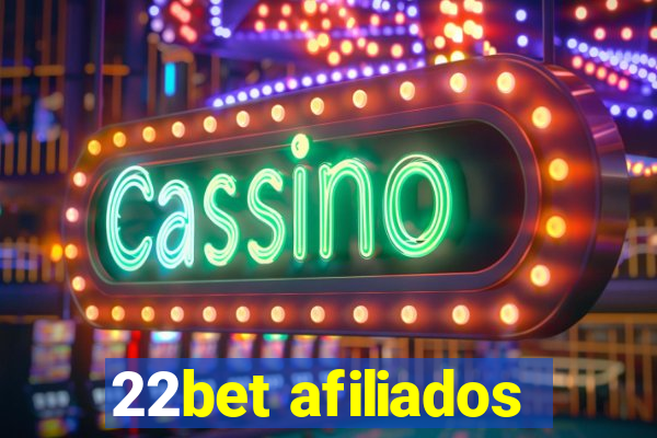 22bet afiliados