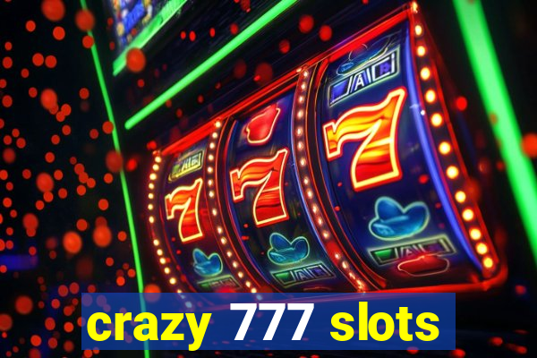 crazy 777 slots