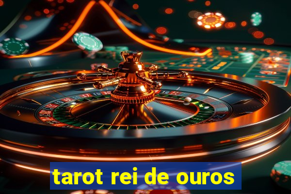 tarot rei de ouros