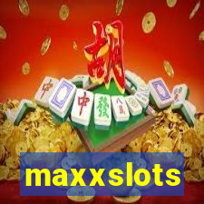 maxxslots