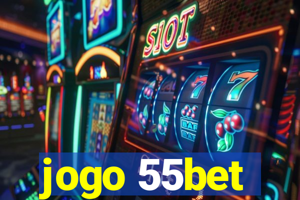 jogo 55bet