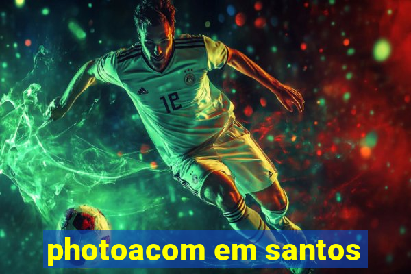 photoacom em santos