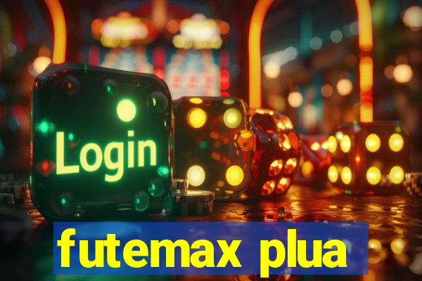 futemax plua