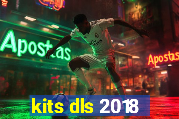 kits dls 2018