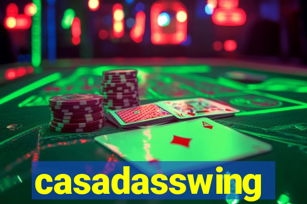 casadasswing