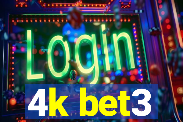 4k bet3