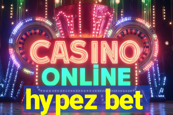 hypez bet