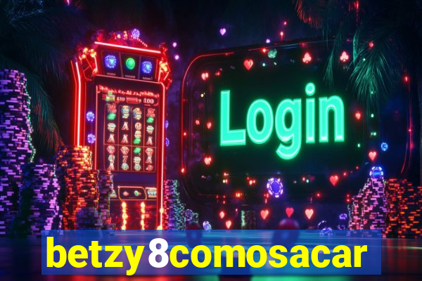 betzy8comosacar